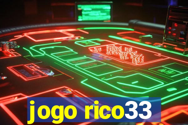 jogo rico33